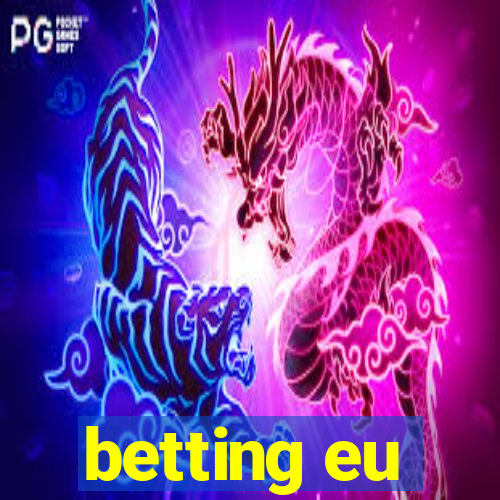 betting eu