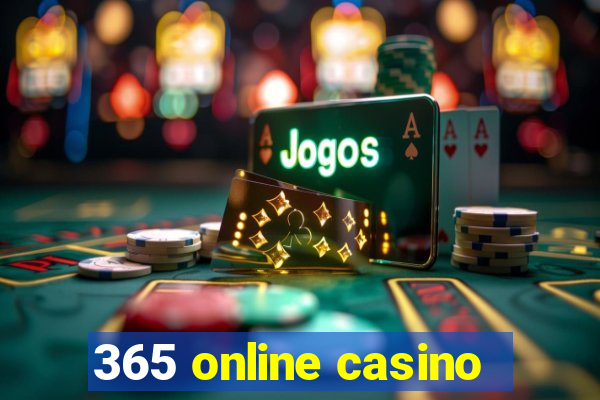 365 online casino