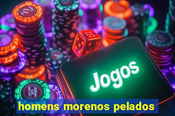 homens morenos pelados