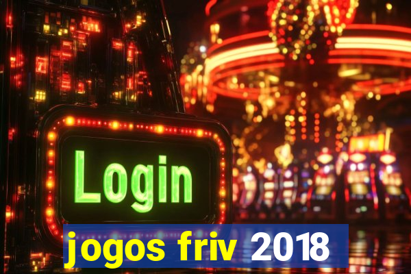 jogos friv 2018