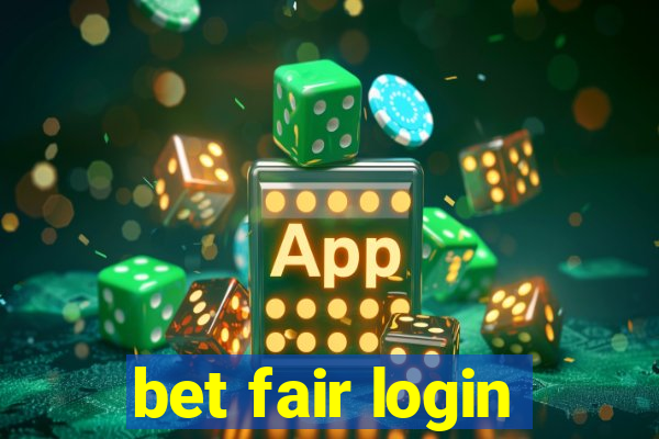 bet fair login