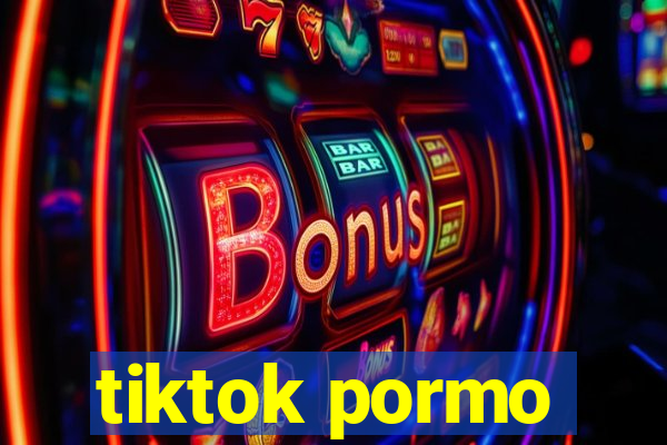 tiktok pormo