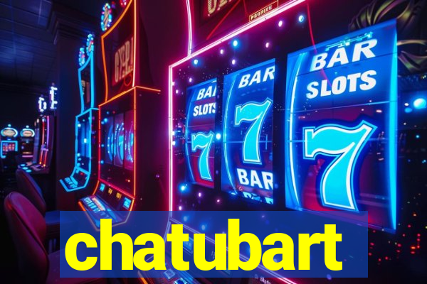 chatubart