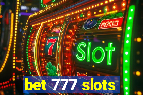 bet 777 slots