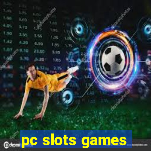 pc slots games