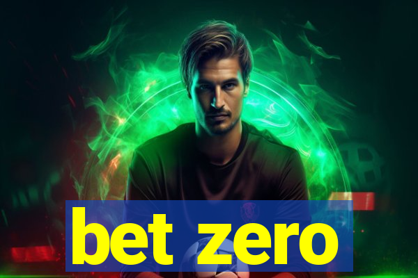 bet zero