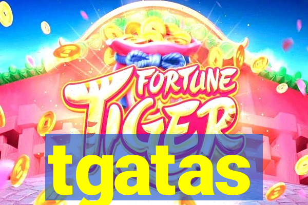 tgatas