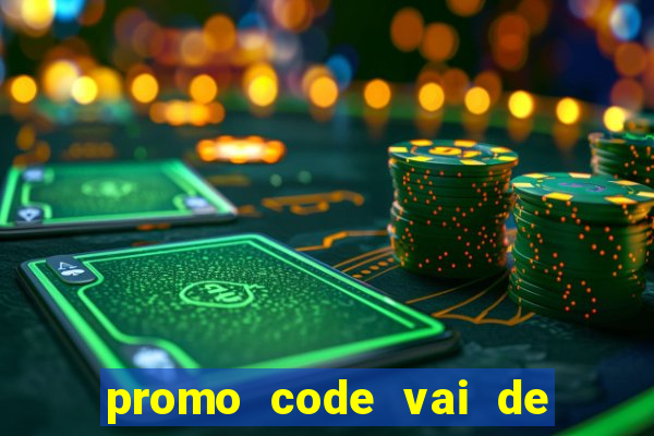 promo code vai de bet corinthians