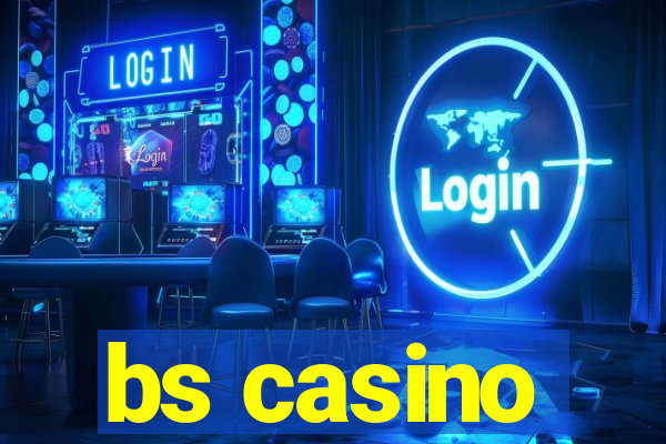 bs casino