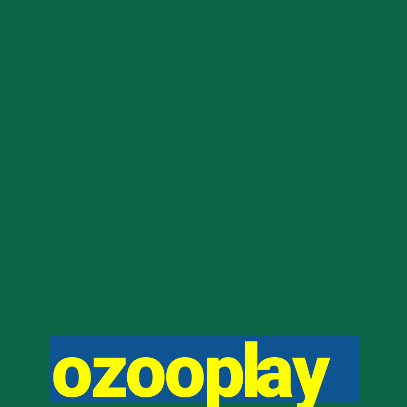 ozooplay