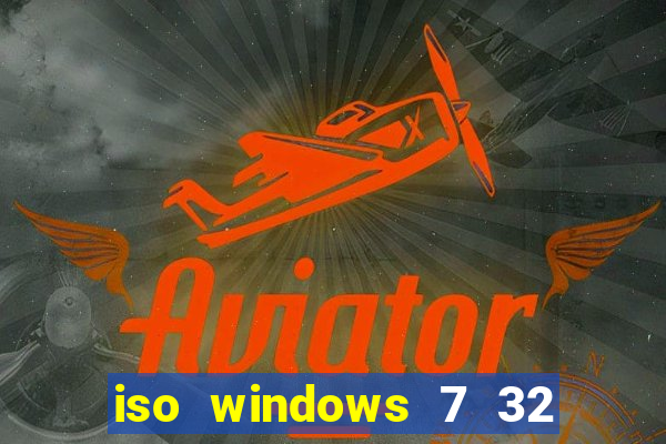 iso windows 7 32 bits pt br download