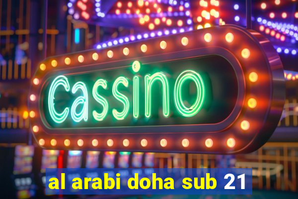 al arabi doha sub 21