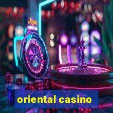 oriental casino