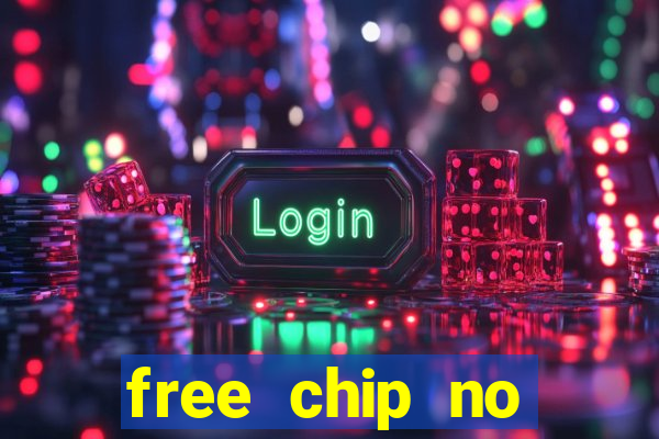 free chip no deposit casino