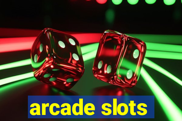 arcade slots