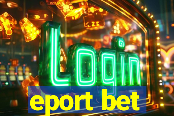 eport bet