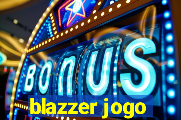 blazzer jogo