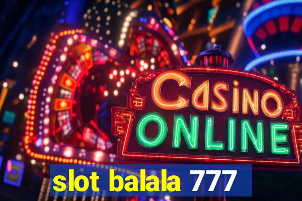 slot balala 777