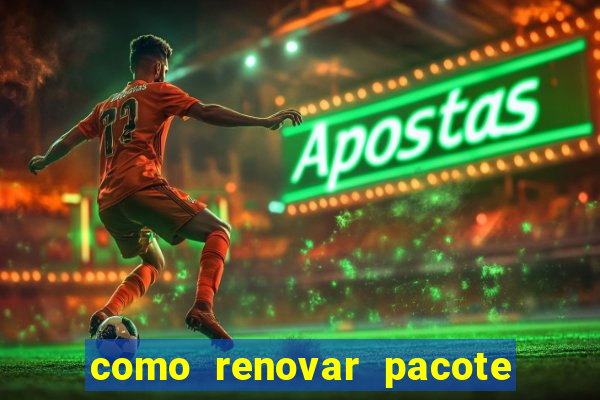 como renovar pacote tim beta