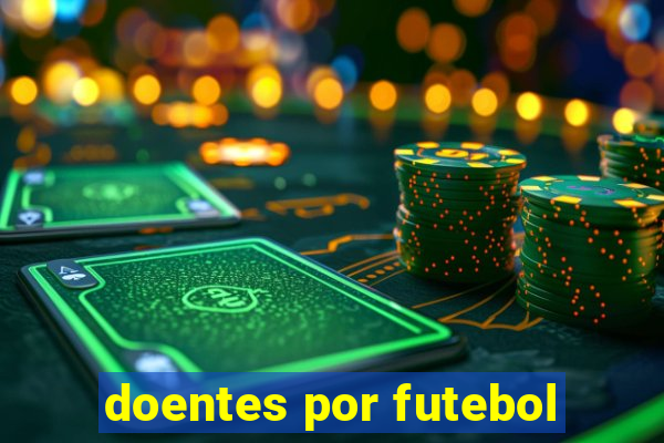 doentes por futebol