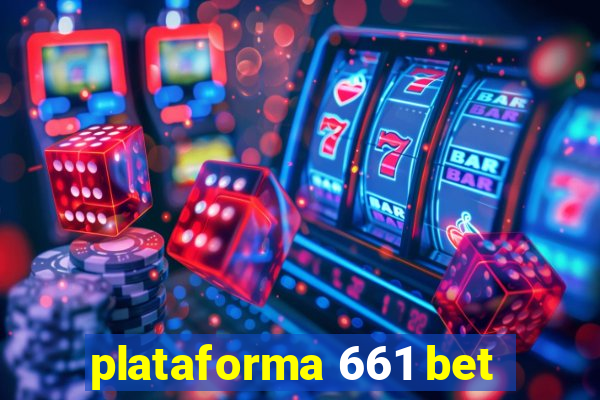 plataforma 661 bet