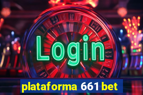 plataforma 661 bet