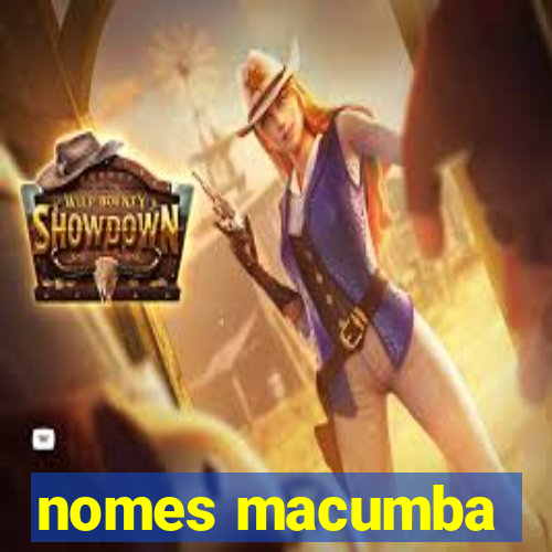 nomes macumba