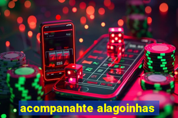 acompanahte alagoinhas