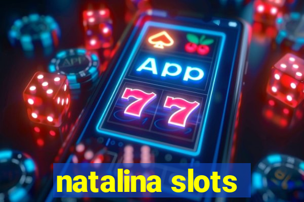 natalina slots