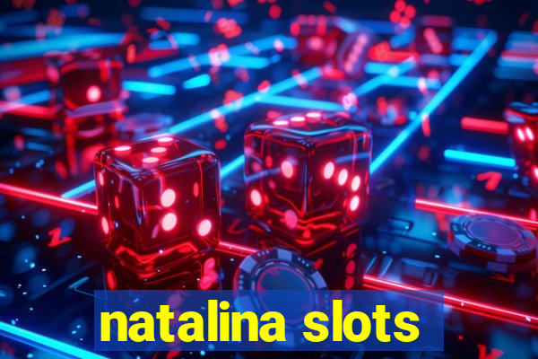 natalina slots