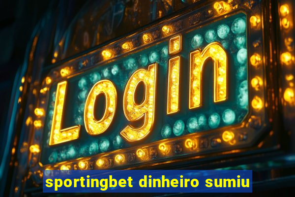 sportingbet dinheiro sumiu