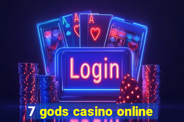 7 gods casino online