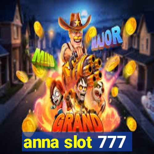 anna slot 777