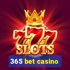 365 bet casino