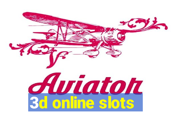 3d online slots