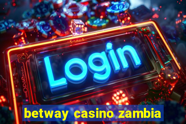 betway casino zambia