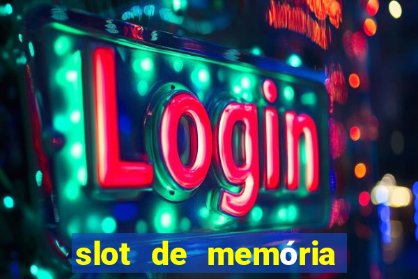 slot de memória ram notebook