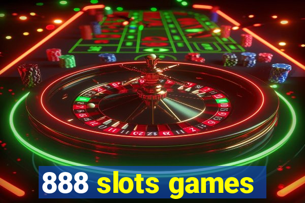 888 slots games