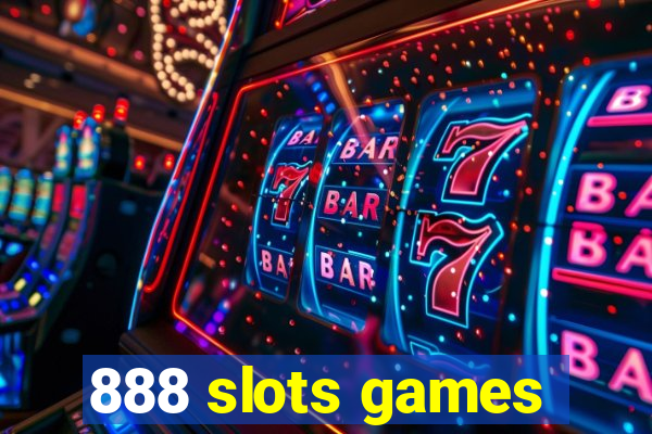 888 slots games