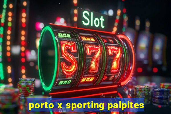 porto x sporting palpites