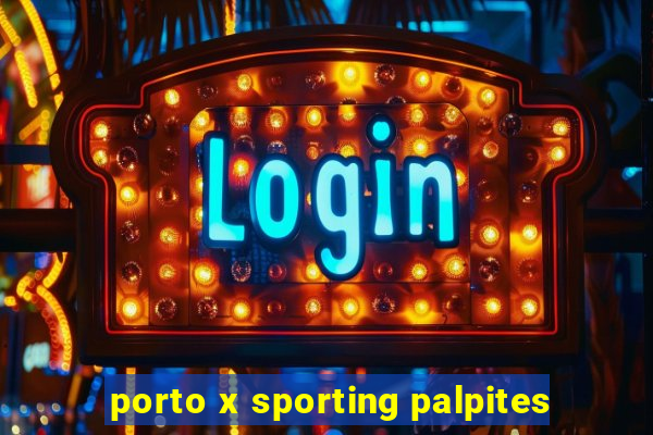 porto x sporting palpites