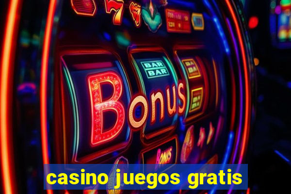 casino juegos gratis