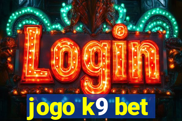 jogo k9 bet