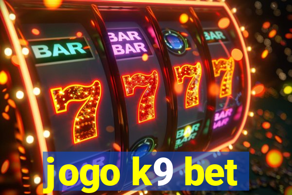 jogo k9 bet