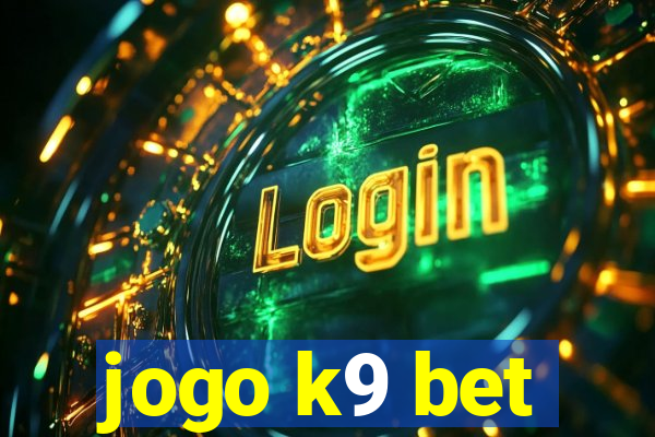 jogo k9 bet