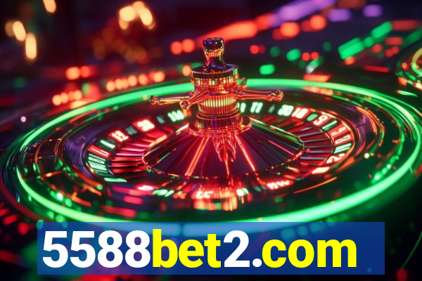 5588bet2.com