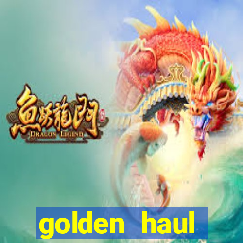 golden haul infinity reels slot free