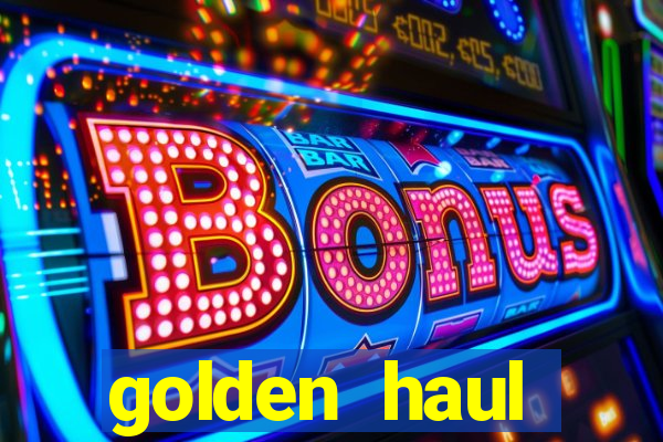 golden haul infinity reels slot free