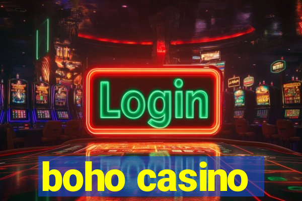 boho casino