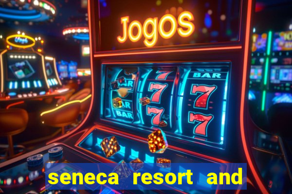 seneca resort and casino niagara falls